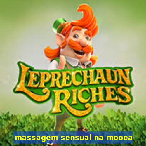 massagem sensual na mooca