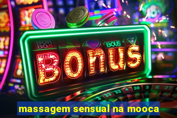 massagem sensual na mooca