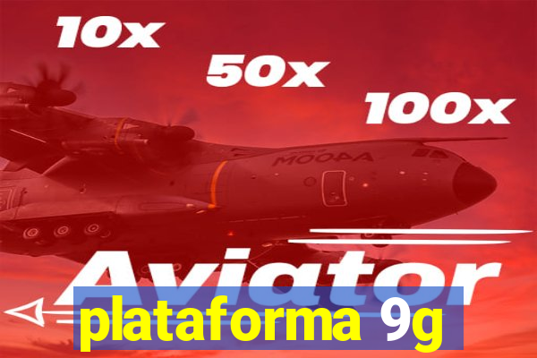 plataforma 9g