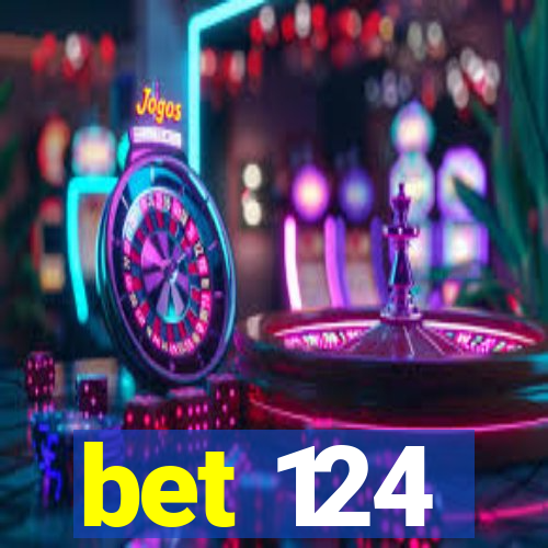 bet 124