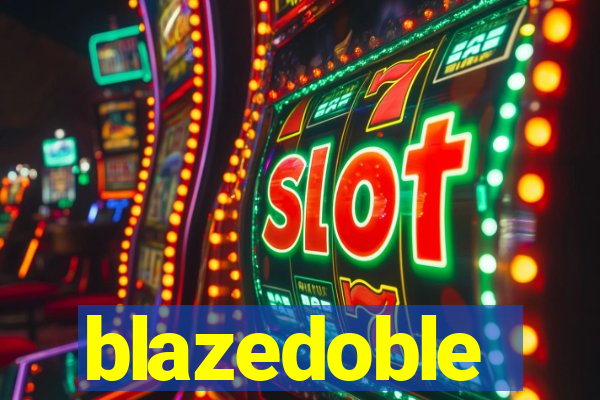 blazedoble