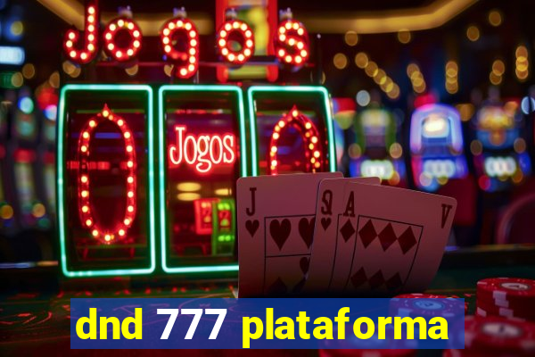 dnd 777 plataforma