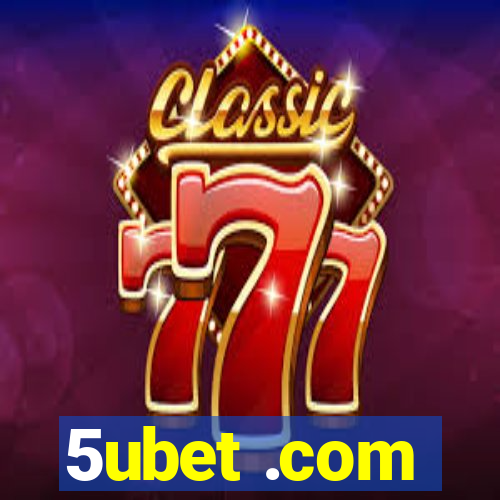 5ubet .com