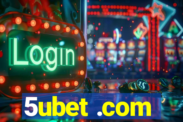 5ubet .com