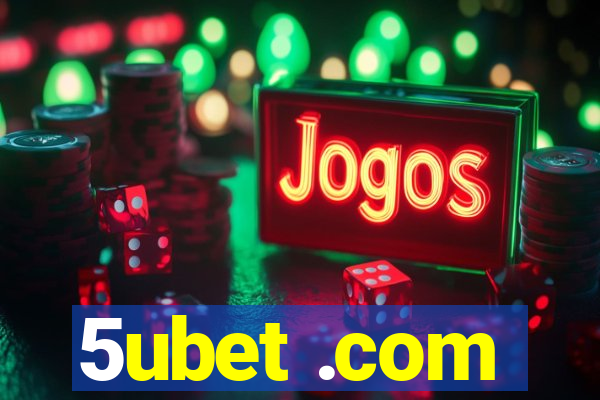 5ubet .com