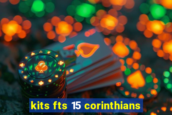 kits fts 15 corinthians