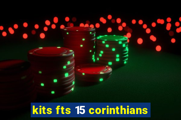 kits fts 15 corinthians