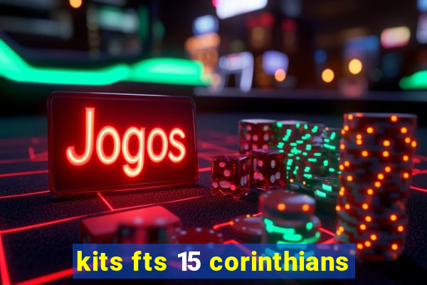 kits fts 15 corinthians