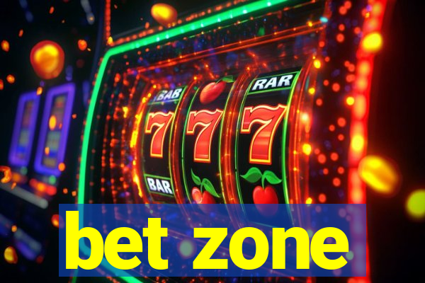 bet zone