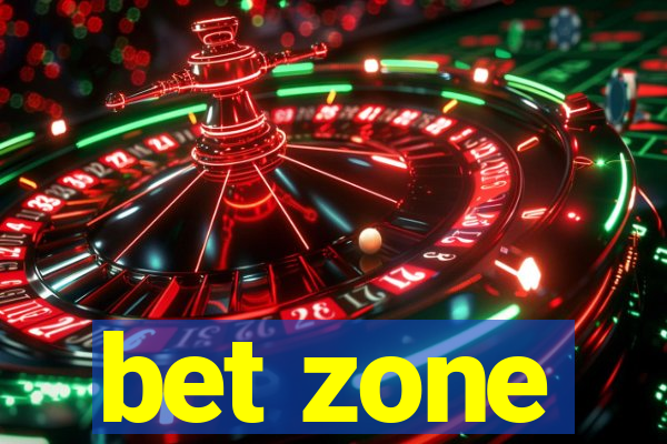 bet zone