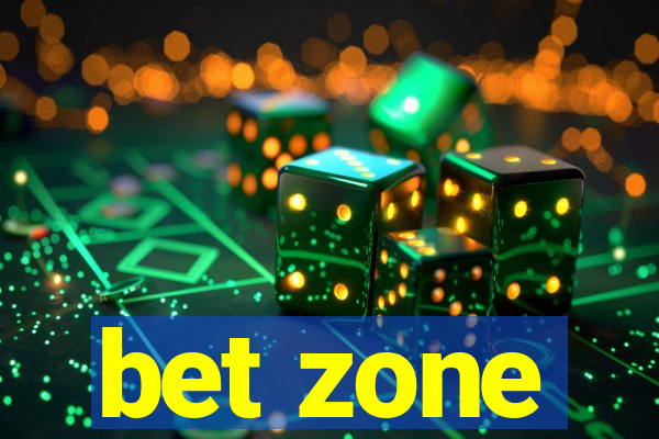 bet zone