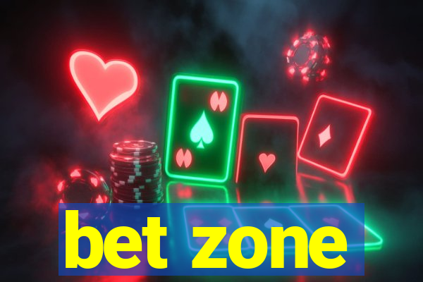 bet zone