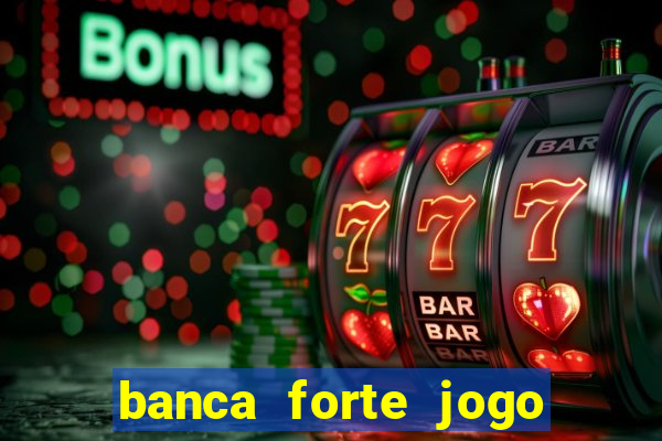 banca forte jogo do bicho app