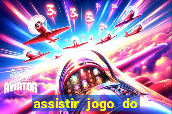 assistir jogo do corinthians ao vivo hoje multi