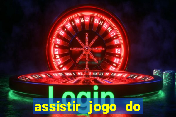 assistir jogo do corinthians ao vivo hoje multi