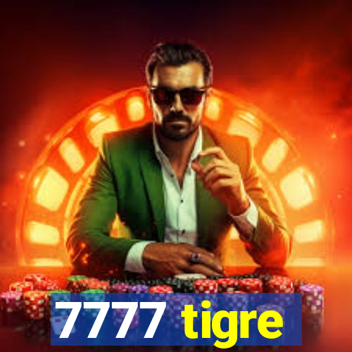 7777 tigre