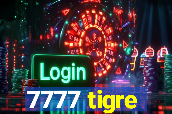 7777 tigre