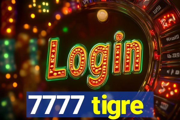 7777 tigre