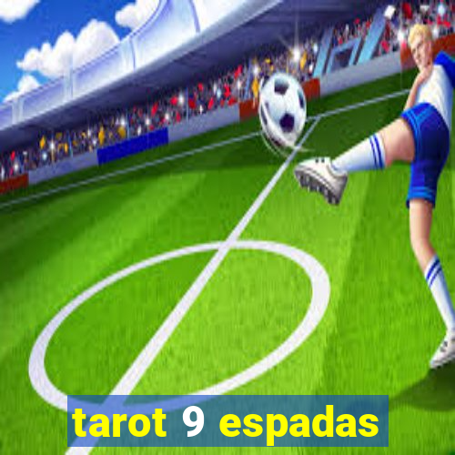 tarot 9 espadas