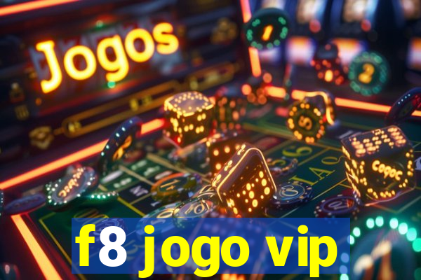 f8 jogo vip