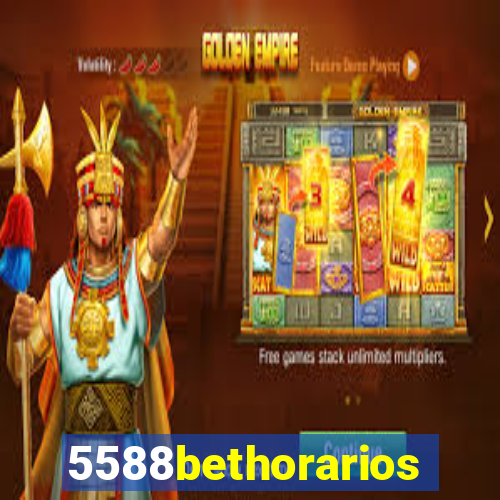 5588bethorarios