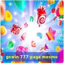 gowin 777 paga mesmo