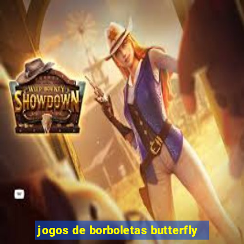 jogos de borboletas butterfly