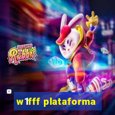 w1fff plataforma