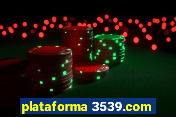 plataforma 3539.com