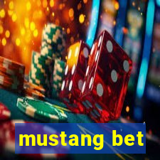 mustang bet