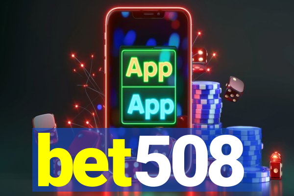 bet508