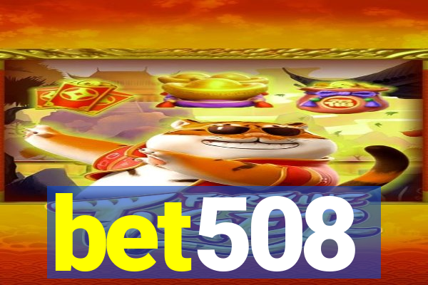 bet508