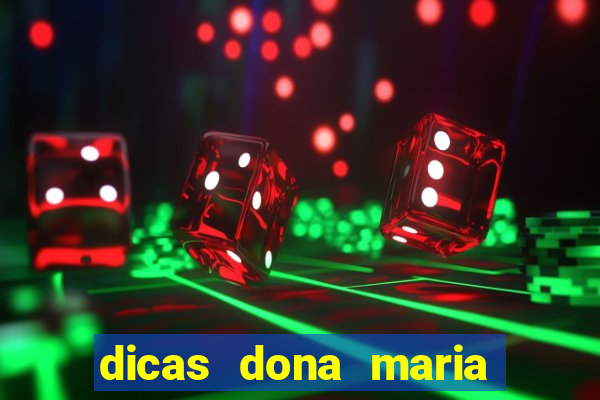 dicas dona maria jogo do bicho