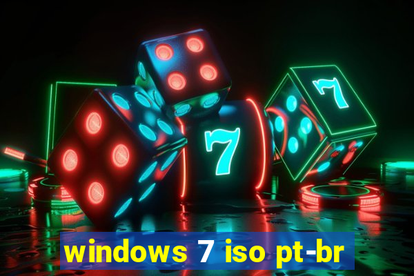 windows 7 iso pt-br