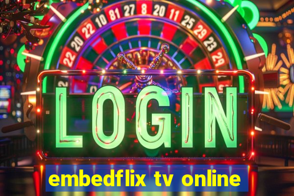 embedflix tv online