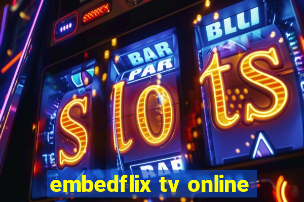 embedflix tv online