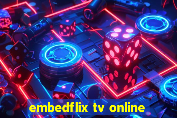 embedflix tv online