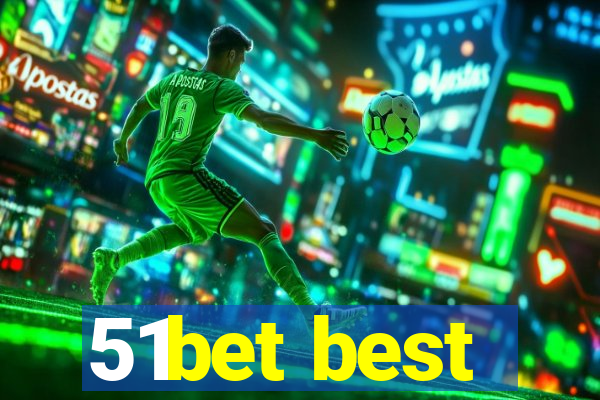 51bet best