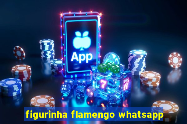 figurinha flamengo whatsapp