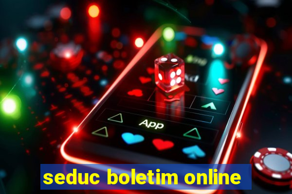 seduc boletim online