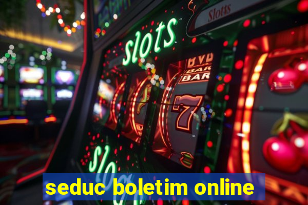 seduc boletim online