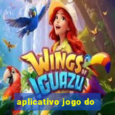 aplicativo jogo do