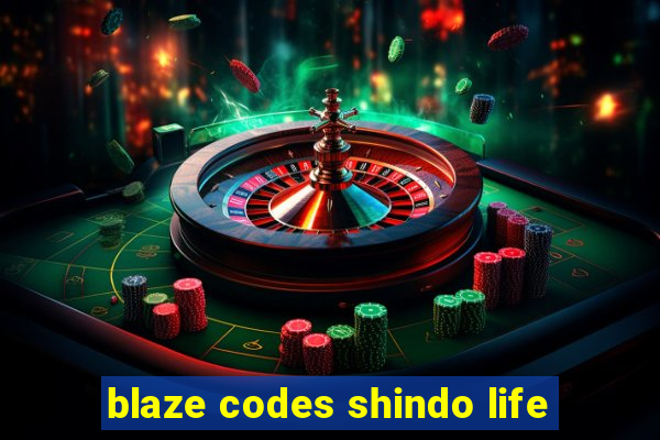 blaze codes shindo life