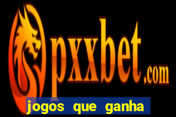 jogos que ganha dinheiro de verdade no pix na hora