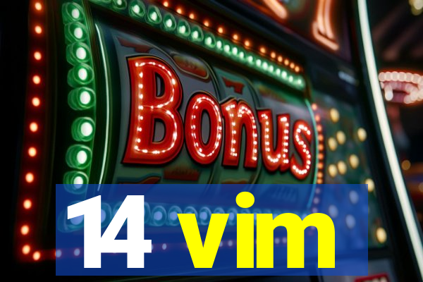 14 vim