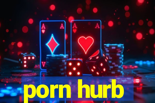 porn hurb