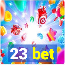 23 bet