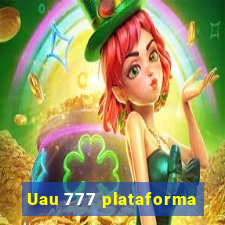 Uau 777 plataforma