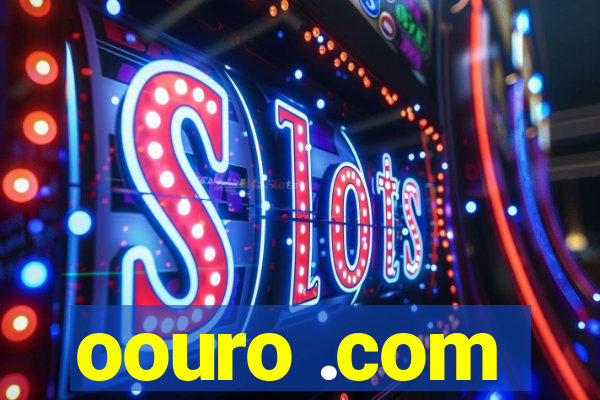 oouro .com