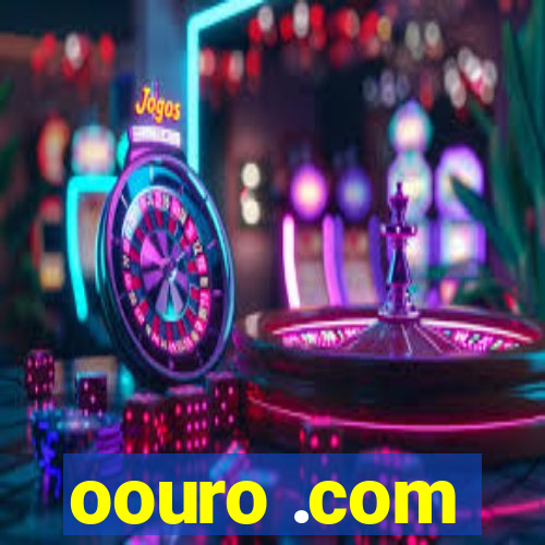 oouro .com